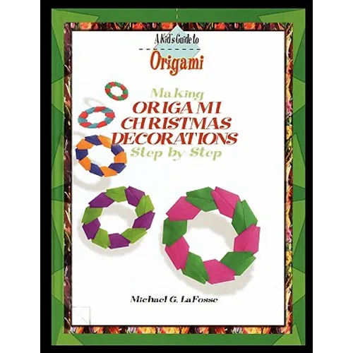 Making Origami Christmas Decorations Step by Step - Paperback
