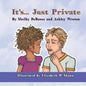It's... Just Private - Paperback