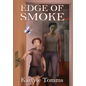 Edge of Smoke - Hardcover