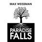 Paradise Falls - Paperback