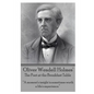 Oliver Wendell Holmes' The Poet at the Breakfast Table: "A moment's insight is sometimes worth a life's experience." - Paperback