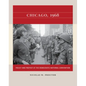 Chicago, 1968: Policy and Protest at the Democratic National Convention - Paperback