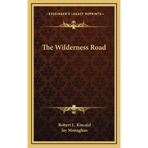 The Wilderness Road - Hardcover