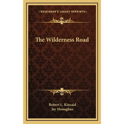 The Wilderness Road - Hardcover