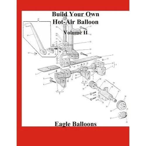 Build Your Own Hot-Air Balloon: Volume II - Materials, Equipment & Suppliers - Paperback
