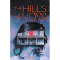 The Hills Know - Paperback