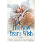 The New Year's Wish: A Holiday Novella - Paperback