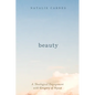 Beauty: A Theological Engagement with Gregory of Nyssa - Hardcover
