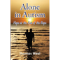 Alone in Autism: Hope at the End of the Rope - Paperback