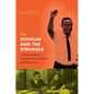 The Scholar and the Struggle: Lawrence Reddick's Crusade for Black History and Black Power - Paperback