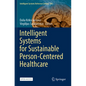 Intelligent Systems for Sustainable Person-Centered Healthcare - Paperback
