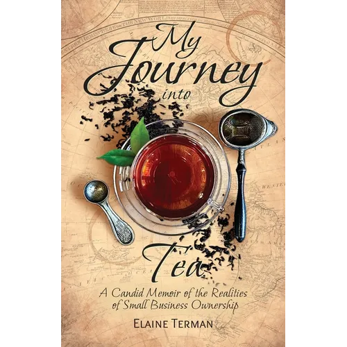 My Journey Into Tea - Paperback