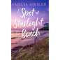 A Spot at Starlight Beach - Hardcover