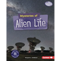 Mysteries of Alien Life - Library Binding