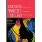Creating Women's Theology - Paperback
