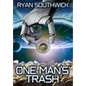 One Man's Trash - Hardcover