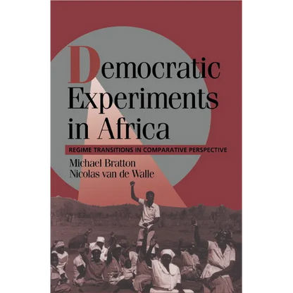 Democratic Experiments in Africa: Regime Transitions in Comparative Perspective - Paperback