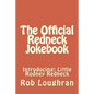 The Official Redneck Jokebook: Introducing: Little Rodney Redneck - Paperback
