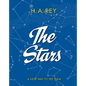 The Stars: A New Way to See Them - Hardcover