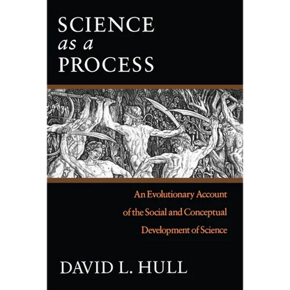 Science as a Process: An Evolutionary Account of the Social and Conceptual Development of Science - Paperback