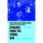 Straight from the Fridge, Dad: A Dictionary of Hipster Slang - Paperback