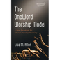 The OneWord Worship Model - Hardcover