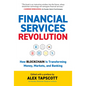 Financial Services Revolution: How Blockchain Is Transforming Money, Markets, and Banking - Hardcover