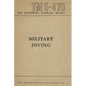 TM 5-475 Military Diving War Department Technical Manual - Paperback