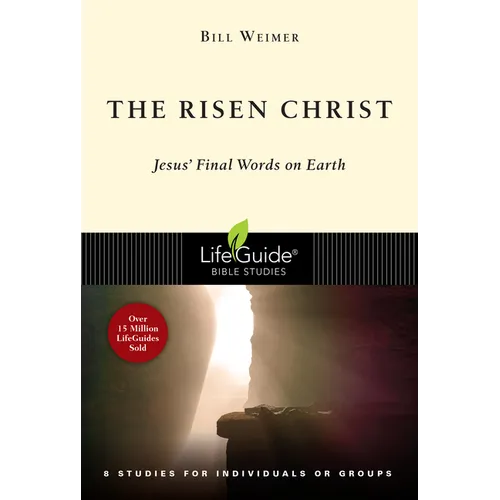 The Risen Christ: Jesus' Final Words on Earth - Paperback