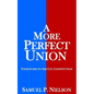 A More Perfect Union: Your Guide to the U.S. Constitution - Paperback