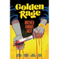 Golden Rage Volume 2: Mother Knows Best - Paperback