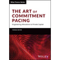 The Art of Commitment Pacing: Engineering Allocations to Private Capital - Hardcover