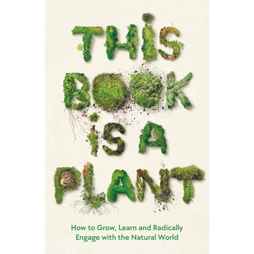 This Book Is a Plant - Paperback