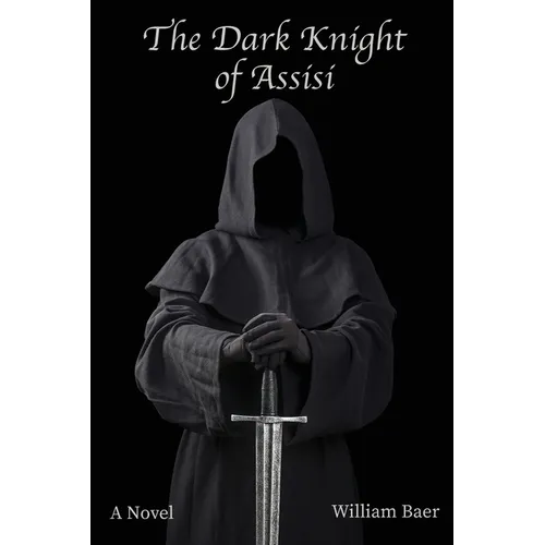 The Dark Knight of Assisi - Paperback