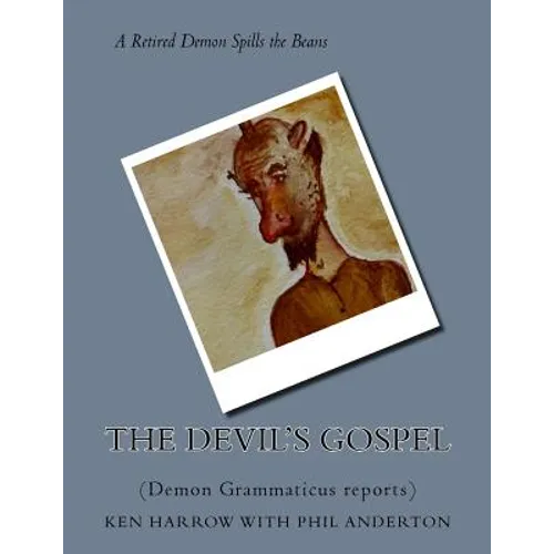 The Devil's Gospel: (Demon Grammaticus reports) - Paperback