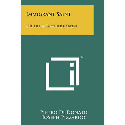 Immigrant Saint: The Life Of Mother Cabrini - Paperback