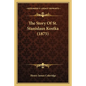 The Story Of St. Stanislaus Kostka (1875) - Paperback