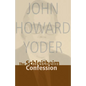 Schleitheim Confession - Paperback