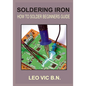 Soldering Iron: How to Solder Beginners Guide - Paperback