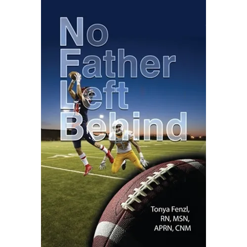 NFL Behind: No Father Left Behind - Paperback
