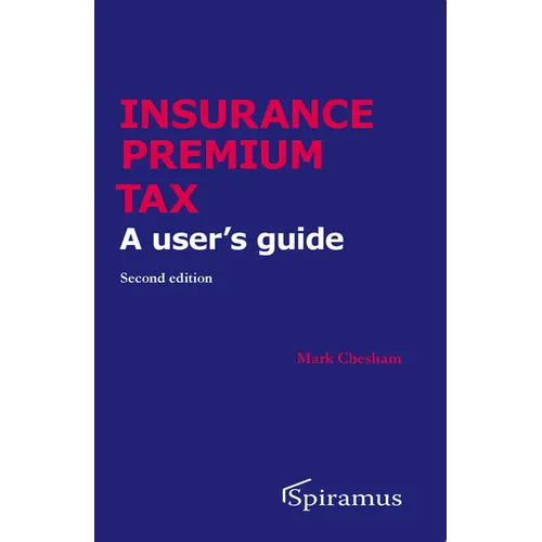 Insurance Premium Tax: A User's Guide - Paperback