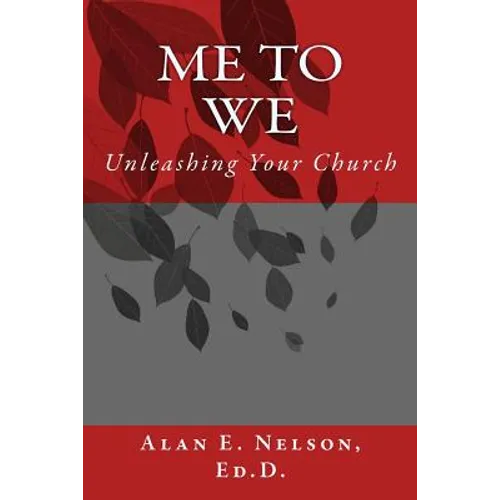 Me to We: Unleashing Your Church - Paperback