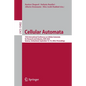 Cellular Automata: 15th International Conference on Cellular Automata for Research and Industry, Acri 2022, Geneva, Switzerland, September 12-15, 2022 - Paperback