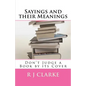 Sayings and their Meanings: Don't Judge a Book by its Cover - Paperback