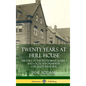 Twenty Years at Hull House: History of the Settlement House and Social Reformism in Chicago's West Side (Hardcover) - Hardcover