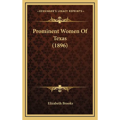 Prominent Women Of Texas (1896) - Hardcover