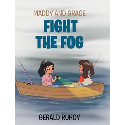 Maddy and Grace Fight the Fog - Hardcover
