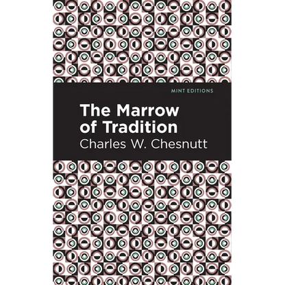 The Marrow of Tradition - Hardcover