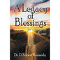 A Legacy of Blessings: for Generations to Come - Paperback