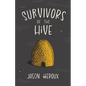 Survivors of the Hive - Paperback